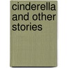 Cinderella and Other Stories door Richard Harding Davis