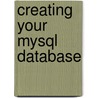 Creating Your Mysql Database door Marc Delisle