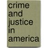 Crime and Justice in America