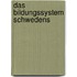 Das Bildungssystem Schwedens