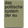 Das Politische System Der Eu door Jessica Beckschebe