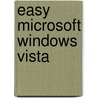 Easy Microsoft Windows Vista by Shelley O'Hara