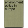 Environment Policy in Europe door Andrew Jordan