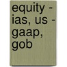 Equity - Ias, Us - Gaap, Gob door Peter Sauer