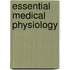 Essential Medical Physiology