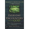 Everyday Encounters with God by Bert Ghezzi