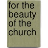 For the Beauty of the Church by W. Taylor