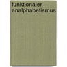 Funktionaler Analphabetismus by Katharina Keil