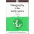 Geography in the Early Years