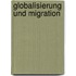 Globalisierung Und Migration