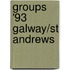 Groups '93 Galway/St Andrews