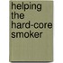 Helping the Hard-core Smoker