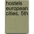 Hostels European Cities, 5Th