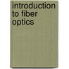 Introduction to Fiber Optics door John Crisp