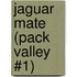 Jaguar Mate (Pack Valley #1)