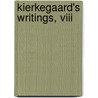 Kierkegaard's Writings, Viii door S. Ren Kierkegaard