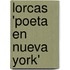 Lorcas 'Poeta En Nueva York'