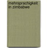 Mehrsprachigkeit in Zimbabwe door Kristina Lubahn
