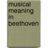 Musical Meaning in Beethoven door Robert S. Hatten