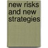 New Risks and New Strategies