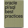 Oracle Pl/Sql Best Practices by Steven Feuerstein