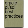 Oracle Pl/Sql Best Practices door Steven Feuerstein