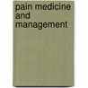 Pain Medicine and Management door Mark Wallace