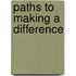 Paths to Making a Difference