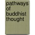 Pathways of Buddhist Thought