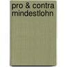 Pro &Amp; Contra Mindestlohn door Sebastian Schuster