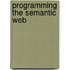 Programming the Semantic Web
