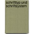 Schrifttyp Und Schriftsystem