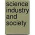 Science Industry and Society
