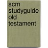 Scm Studyguide Old Testament by John Holdsworth