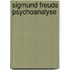 Sigmund Freuds Psychoanalyse