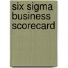 Six Sigma Business Scorecard by Praveen Gupta