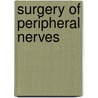 Surgery of Peripheral Nerves door Rajiv Midha