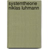 Systemtheorie Niklas Luhmann door Thomas Reith