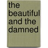 The Beautiful and the Damned by Francis Scott Fitzgerald