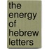 The Energy of Hebrew Letters