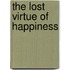 The Lost Virtue of Happiness