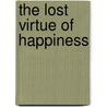 The Lost Virtue of Happiness door Klaus Issler