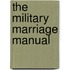 The Military Marriage Manual