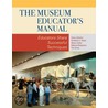 The Museum Educator's Manual door Nancy Cutler