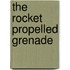 The Rocket Propelled Grenade