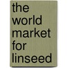 The World Market for Linseed door Icon Group International