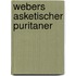 Webers Asketischer Puritaner