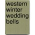 Western Winter Wedding Bells