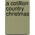 A Cotillion Country Christmas