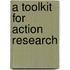 A Toolkit for Action Research